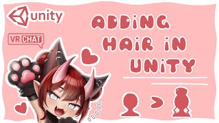 How to Add Hair in Unity || Booth/Western VRChat Unity Tutorial