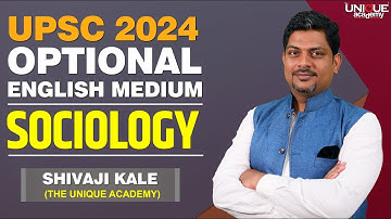 UPSC OPTIONAL 2024 | English Medium | SOCIOLOGY | Free Demo lecture By SHIVAJI KALE