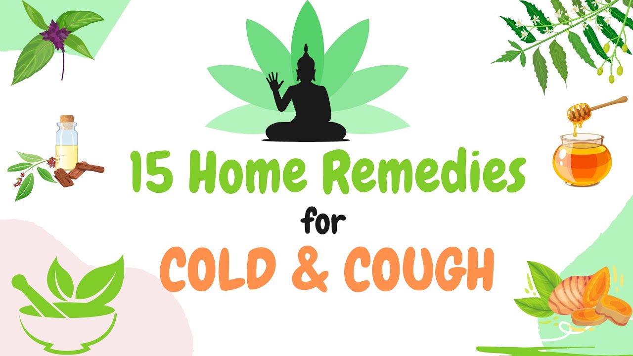 Home Remedies for Cold & Cough Natural Treatment for Cold & Cough