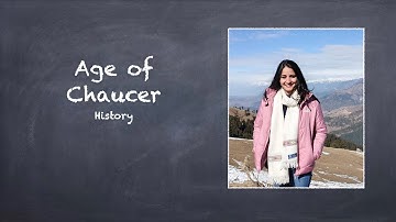 Age of Chaucer| History - 3| Annie Mahindru