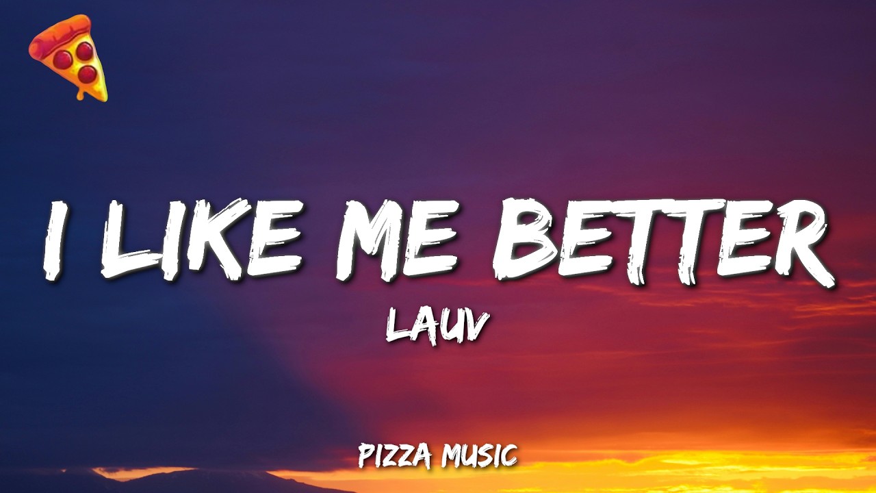 Lauv - I Like Me Better (Lyrics)