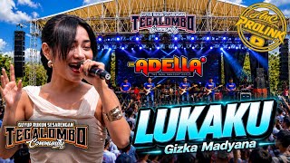LUKAKU - Gizka Madyana | LIVE ADELLA | Tegalombo Batang Jawa Tengah
