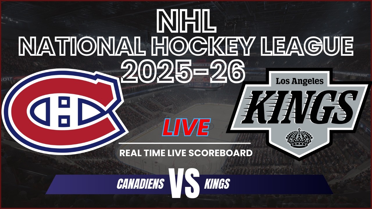 Montreal Canadiens vs Los Angeles Kings Live Scores | NHL Season 2025-26