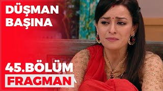 Düşman Başına 45.  Fragmanı - 24 Temmuz Pazar Resimi