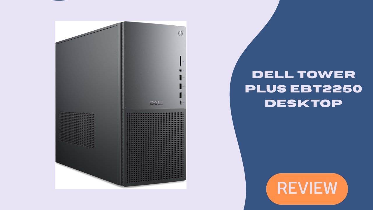 Dell Tower Plus EBT2250 Desktop | Ultra 9-285, RTX 5070, 32GB DDR5