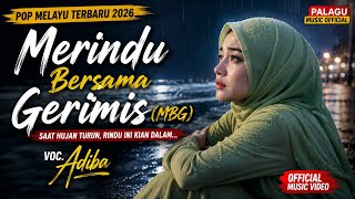 MISSING YOU IN THE DRIZZLE (MBG) | Adiba | A Heart-Touching Malay Pop Song |  