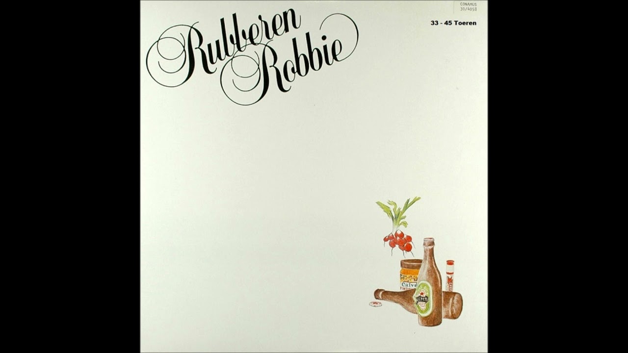 Rubery Robby Rubberen Robbie - Lp. 1979. - YouTube