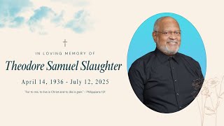 Memorial Service for Ted Slaughter