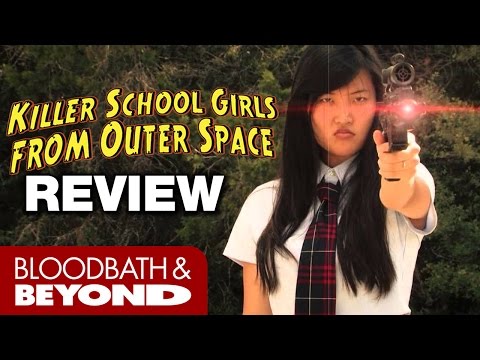 Killer School Girls from Outer Space (2011) – Horror Movie Review Killer School Girls from Outer Space (2011) – Horror Movie Review