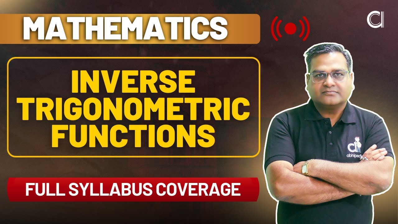 CUET-UG 2025 Crash Course | Inverse Trigonometric Functions ...
