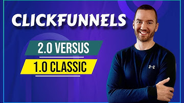 ClickFunnels 2.0 Vs 1.0 ClickFunnels Classic (Comparison)