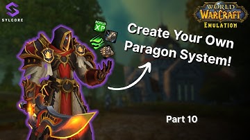 WoW Paragon System - Part 10 - Creating More Data & UI [ SylCore + AIO + Eluna ]