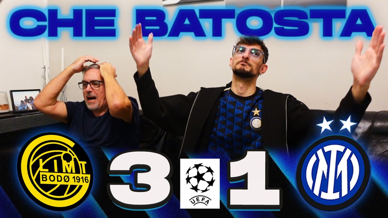 MIO PADRE SBOTTA PER BODO GLIMT 3-1 INTER | LIVE REACTION TIFOSI INTERISTI CHAMPIONS LEAGUE 25/26