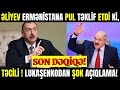 SON DƏQİQƏ! Lukaşenkodan İlk Dəfə Şok, İlham Əliyev Ermənilərə Pul Təklif Etdiki...