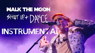 Video thumbnail of "WALK THE MOON - Shut Up and Dance (Instrumental)"