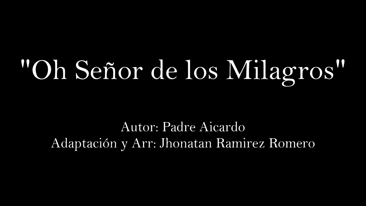 Oh Señor de los Milagros (Marcha Regular)