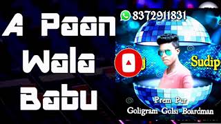 A Pan Wala Babu  (Blaster Dance Mix)-Dj Sudip Babu