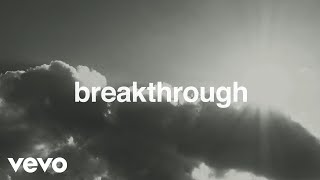Vignette de la vidéo "Red Rocks Worship - Breakthrough (Single Version) [Lyric Video] (Live)"