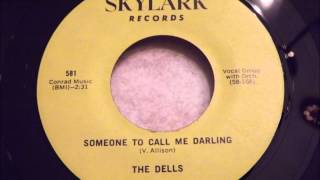 Dells - Someone To Call Me Darling - Beautiful Rare Ballad chords