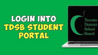 How To Login into TDSB Student Portal Online