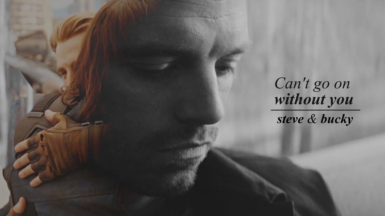 steve & bucky | I can't go on without you
