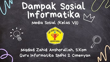 Micro teaching untuk Tugas Bimtek Informatika 2023 - Dampak Sosial Informatika