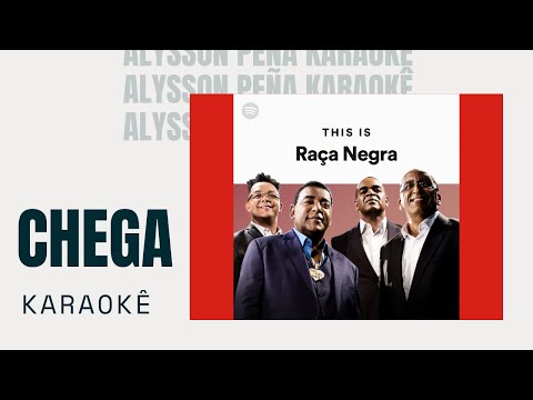 Video thumbnail for Karaokê - Raça Negra - Chega