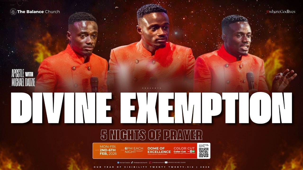 Divine Exemption Day 3|| 5th February, 2026||  Prayer Service || Apostle Michael Dadzie || TBC