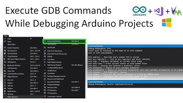 Execute GDB Commands While Debugging Arduino Projects