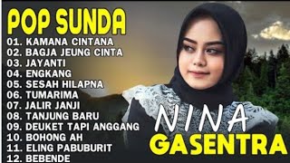 NINA FULL ALBUM, POP SUNDA GASENTRA PAJAMPANGAN, - Kamana Cintana-Bagja Jeung Cinta-Jayanti ,  2025