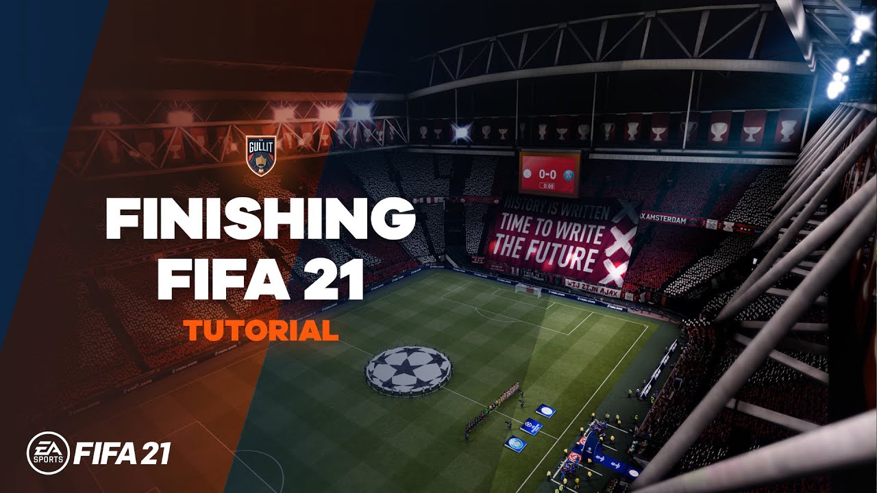 FIFA 21 Finishing Guide TG Tutorials YouTube
