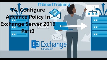 14. Configure Advance Policy In Exchange Server 2019 Part3