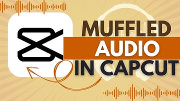 How To Muffle Audio Effect On CapCut - CapCut Tutorial