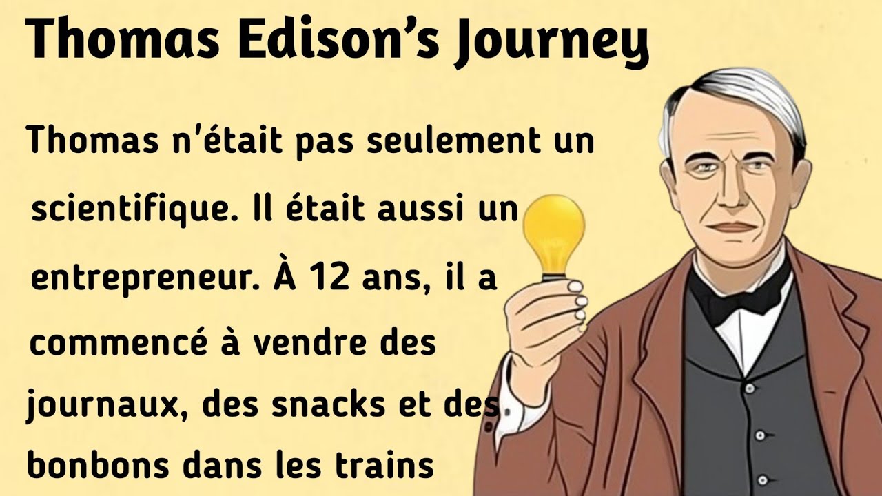 Le parcours de Thomas Edison : de l’échec à la gloire। Thomas Edison’s ...