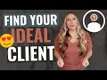 2 Ways to Determine Your Ideal Client in Real Estate