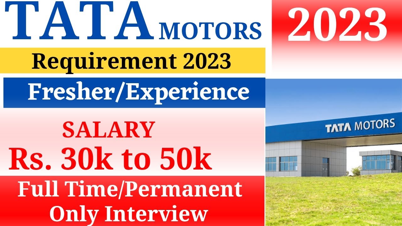 Tata Motors Recruitment 2023 Tata Motors Job Vacancy 2023 Tata