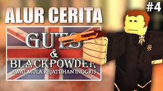 The Beginning Of The Fall Of England - Game Storyline Guts Blackpowder - Part 4