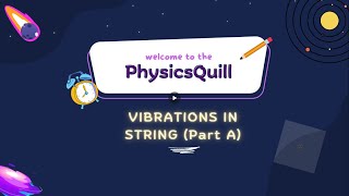Vibrations in String Part A: Introduction