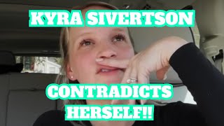 Kyra Sivertson Tells Us She isn't a Liar but then LIES in the same video