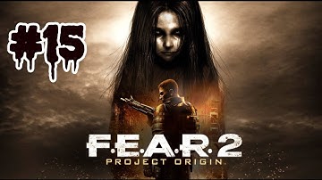 FEAR 2: Project Origin - Walkthrough ITA [1080p] Parte 15 ( No commentary )