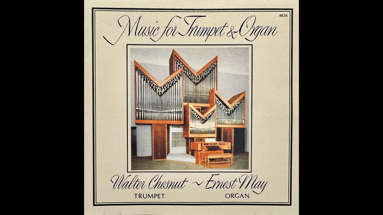 Clarke, Prince of Denmark's March (Walter Chesnut, trumpet & Ernest May, organ)