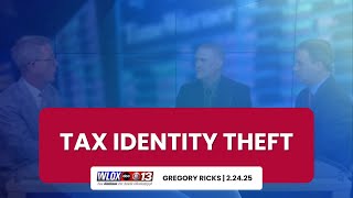 Tax Identity Theft, WLOX 02.24.2025