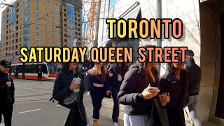 Toronto Saturday Queen Street Downtown walking Tour Canada 4K