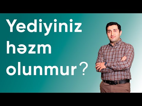 Yediyiniz həzm olunmur ?