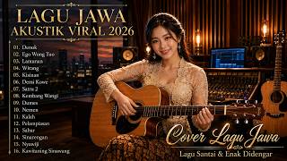 Denok, Ego Wong Tuo, Lamunan - Lagu Jawa Akustik Viral 2026 🎸 Cover Lagu Jawa Terbaru 2026