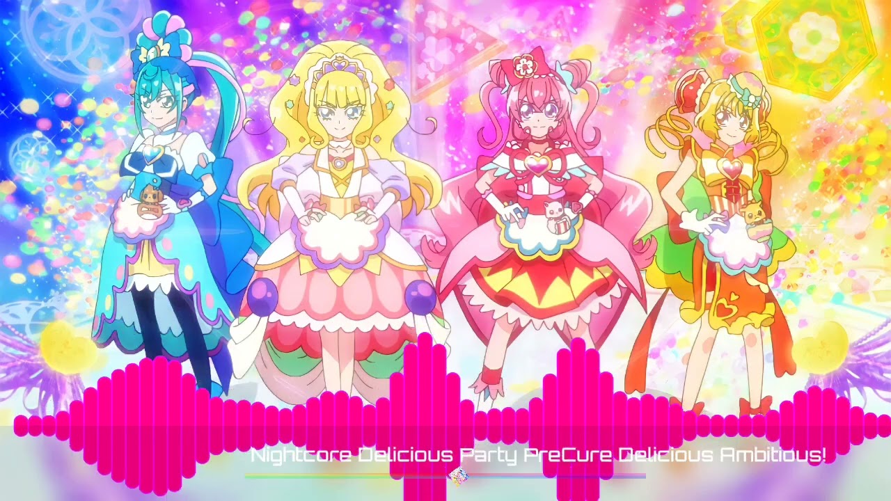 「Nightcore」Delicious Party♡PreCure Delicious Ambitious!