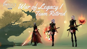 War of Legacy I - Team RnD - Retired PWM - Perfect World Mobile