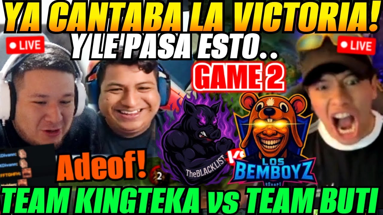 😲Ya cantaba la victoria y le pasa esto.. GAME 2 Team KINGTEKA vs Team BUTI Game 2 ZEINTERNACIONAL 2😲