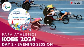 Para Athletics | Kobe 2024 - Day 2 Evening Session | World Championships