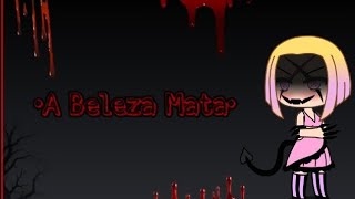 Gacha Life - A Beleza Mata Terror Karolinah Gamer Yt